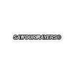 SAYYOURPRAYERS® Sticker